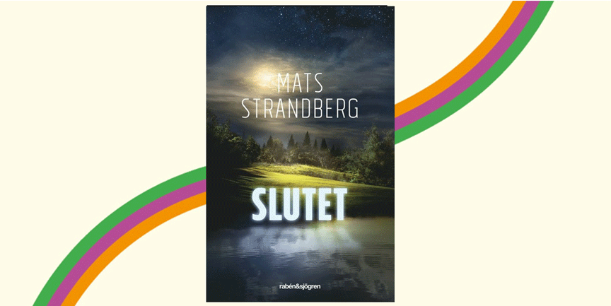 Bokomslag till Slutet av Mats Strandberg.